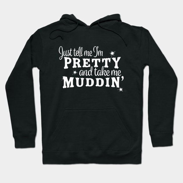 Muddin' Hoodie by Saltee Nuts Designs